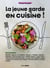 La jeune garde en cuisine !