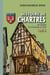 Histoire de Chartres Tome 2 - des origines à la révolution de 1848