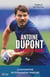 Antoine Dupont : Tout pour le rugby