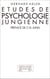 Etudes de psychologie jungienne - essais sur la theorie et la pratique de l'analyse jungienne