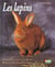Les lapins - races soins et elevage