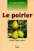 Le poirier - culture, taille, variétés