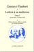 Lettres à sa maîtresse Tome 1 (4 août 1846 - 22 février 1852)