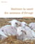 Maîtriser la santé des animaux d'élevage - édition 2017