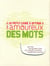 Le petit livre à offrir à un amoureux des mots