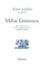 Ainsi parlait Tome 45 : Mihai Eminescu : Dits et maximes de vie