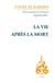 Revue Vives Flammes n.312 : la vie après la mort