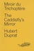 Miroir du trichoptère - the caddisfly's mirror