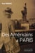 Des américains à Paris : de Benjamin Franklin à Ernest Hemingway