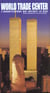 World trade center - l'architecture qui defiait le ciel