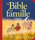 La Bible en famille - récits bibliques et prières pour chaque jour