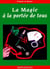 La magie a la portee de tous