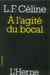 À l'agité du bocal