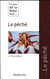 Ce que dit la Bible sur... Tome 27 : le péché