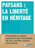 Paysans : la liberté en héritage