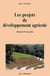 Projets de développement agricole. Manuel d'expertise