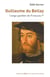 Guillaume du Bellay, l'ange gardien du roi