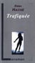 Trafiquée