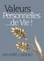 Valeurs personnelles ...de vie !