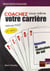 Coachez vous-même votre carrière - méhode Pivot (2e édition)