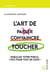L'art de parler, convaincre, toucher - emballez votre public, c'est pour tout de suite !