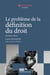 Problème de la définition du droit