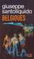 Belgiques : rien ne vaut ce maintenant