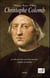 Christophe Colomb - le découvreur et la découverte : mythes et réalités