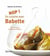 Hop ! en cuisine avec babette - les classiques revisités par babette