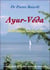 Ayur-véda - le bonheur est la voie