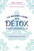 Le grand livre de la détox émotionnelle : l'indispensable au mieux-être