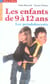 LES ENFANTS DE 9 A 12 ANS.