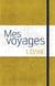 Mes voyages carnet (jaune)