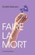 Faire la mort
