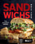 Sandwichs : Trop gourmands ? Jamais