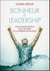 Bonheur et leadership - guide d'auto-coaching sur le bonheur et le leadership authentique