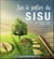 Sur le sentier du Sisu - pour développer l'énergie du gagnant en soi