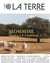 La terre n 1 - secherersse : faudra t-il s'habituer ? - le magazine du vivant