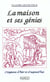 La maison des genies