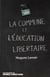 La commune de Paris et l'éducation - Guillaume, pionnier d'une pédagogie émancipatrice - écrits et pensées libertaires