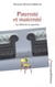Paternité et maternité - la filiation en question