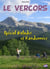 Le Vercors - spécial balades et randonnées