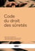 Code du droit des sûretés : Recueil annoté