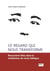 Ce regard qui nous transforme : Rencontrer Dieu dans la méditation du texte biblique