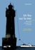 Un feu sur la mer - mémoires d'un gardien de phare