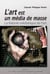 L'art est un média de masse : la théorie médiatique de l'art