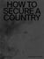 How to secure a country from border policing via weather forecast to social engineering a visual stu