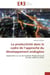La productivité dans le cadre de l'approche du développement endogène - application au cas du système productif local de Ksar-Hellal (Tunisie)