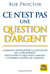Ce n'est pas une question d'argent : Comment développer la mentalité de la prosperité, pour faire ce que nous aimons, y compris gagner de l'argent