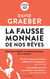 La fausse monnaie de nos rêves : vers une théorie anthropologique de la valeur